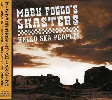Mark Foggo - Hello Ska People - 2006